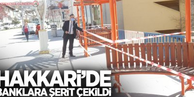 Hakkari’de banklara şerit çekildi