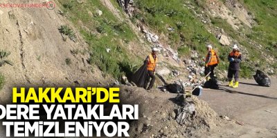 Hakkari’de dere yatakları temizleniyor