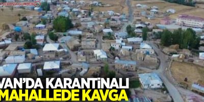 Karantinalı mahallede kavga
