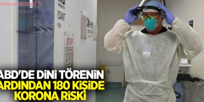 ABD'de dini törenin ardından 180 kişide korona riski