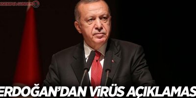Erdoğan: Virüs bir süre daha bizimle