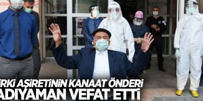 Jırki Aşiretinin kanaat önderi Adıyaman vefat etti