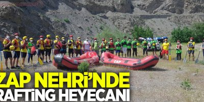 Zap Nehri’nde rafting heyecanı
