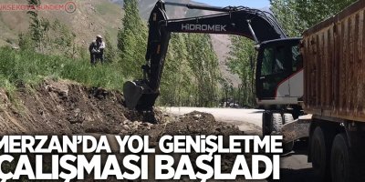 Merzan’da yol genişletme çalışması başladı