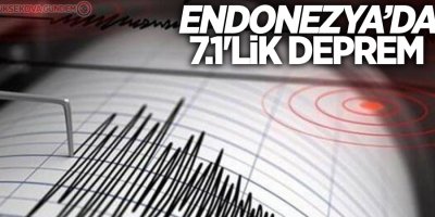 Endonezya'nın Kuzey Maluku eyaleti açıklarında 7.1 büyüklüğünde deprem!