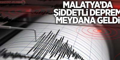Malatya'da 5.0 büyüklüğünde deprem