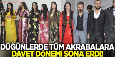 Düğünlerde tüm akrabalara davet dönemi sona erdi!