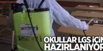 Okullar LGS için hazırlanıyor
