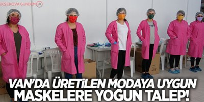 Van'da üretilen modaya uygun maskelere yoğun talep!