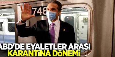 ABD'de eyaletler arası karantina dönemi