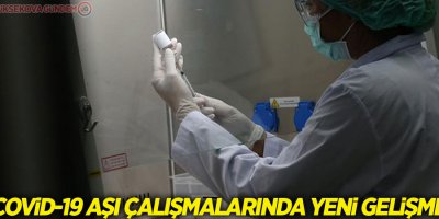 Covid-19 aşı çalışmalarında yeni gelişme