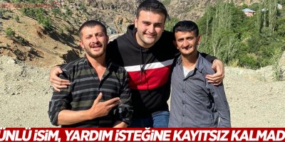 Ünlü isim, yardım isteğine kayıtsız kalmadı