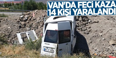 Van'da feci kaza! Şarampole uçan minibüste 14 kişi yaralandı!