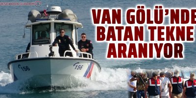 Van Gölü'nde kaybolduğu iddia edilen tekne ve içindekiler aranıyor!