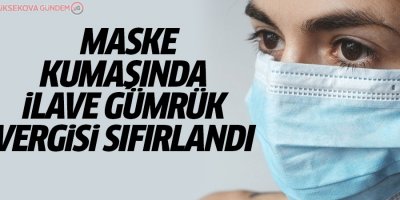 Maske kumaşında vergi sıfırlandı