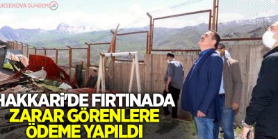 Hakkari'de fırtınada zarar görenlere ödeme yapıldı