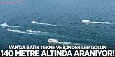 Van'da batık tekne ve içindekiler gölün 140 metre altında aranıyor!