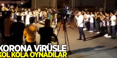 Korona virüsle kol kola oynadılar