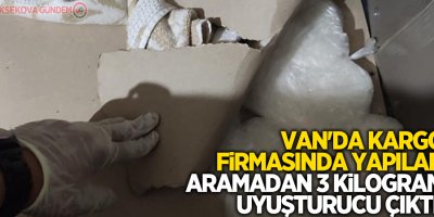 Van'da kargo firmasında yapılan aramadan 3 kilogram uyuşturucu çıktı!