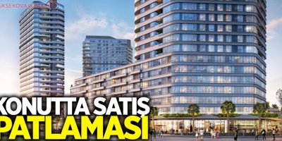 Konutta satış patlaması