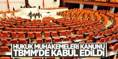 Hukuk Muhakemeleri Kanunu TBMM'de kabul edildi
