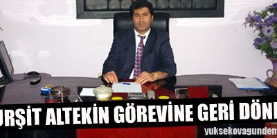 Altekin Görevine Geri Döndü