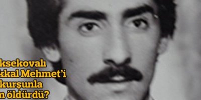 30 kalaşnikof kurşunuyla kim öldürdü?