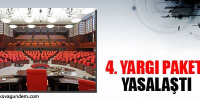 4. Yargı Paketi yasalaştı