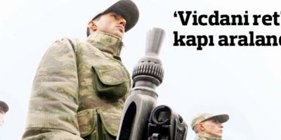 Bu, kulağı tersten tutarak vicdani ret mi?