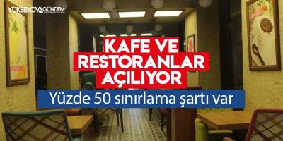 Kafe ve restoranlar açılıyor