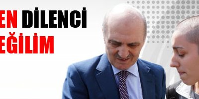 'Ben dilenci değilim'