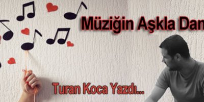 Müziğin Aşkla Dansı
