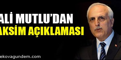 Vali Mutlu'dan'Taksim' açıklaması