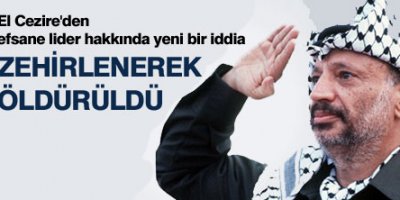 'Arafat zehirlenerek öldürüldü'