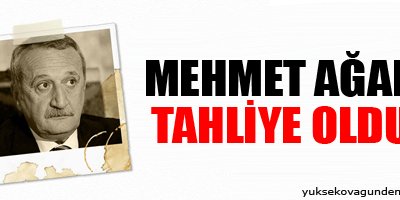 Mehmet Ağar tahliye oldu