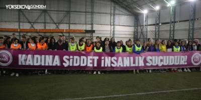 Yüksekova'da kadına yönelik şiddete dikkat çekmek için futbol turnuvası yapıldı