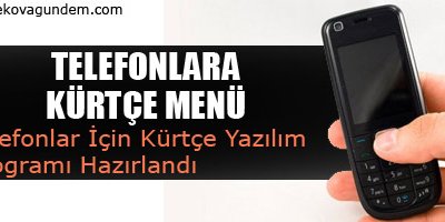 Telefonlara Kürtçe menü