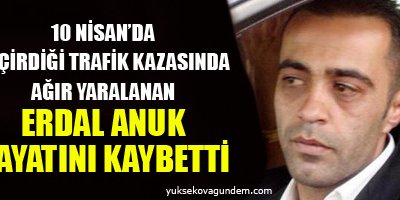 Erdal Anuk Hayatını Kaybetti