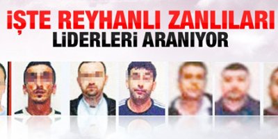 Reyhanlı'daki patlamanın zanlıları