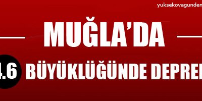 Muğla'da korkutan deprem