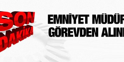 Reyhanlı Emniyet Müdürü Görevden Alındı