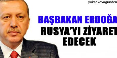 Erdoğan Rusya'yı ziyaret edecek