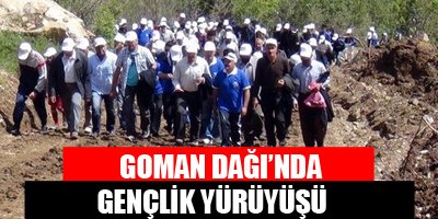 Goman Dağı'nda Gençlik Yürüyüşü