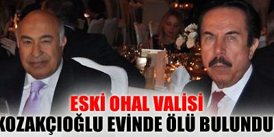 Eski OHAL Valisi evinde ölü bulundu!