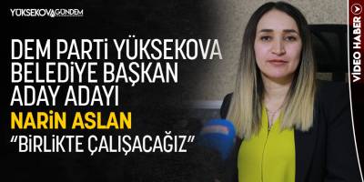 DEM Parti aday adayı Narin Aslan: Halkımızla beraber olacağız