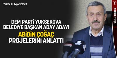 DEM Parti aday adayı Abidin Çoğaç, projelerini anlattı