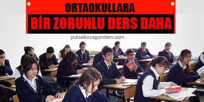 Ortaokullara bir zorunlu ders daha