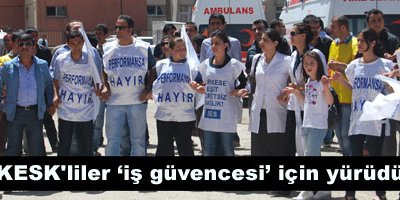 KESK'liler iş güvencesi' için yürüdü