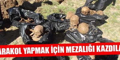 Karakol yapmak için mezarlığı kazdılar!