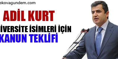 Üniversite isimleri için kanun teklifi